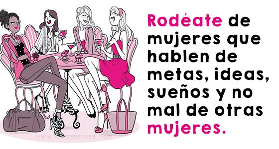 rodeate de mujeres que hablen de metas ideas