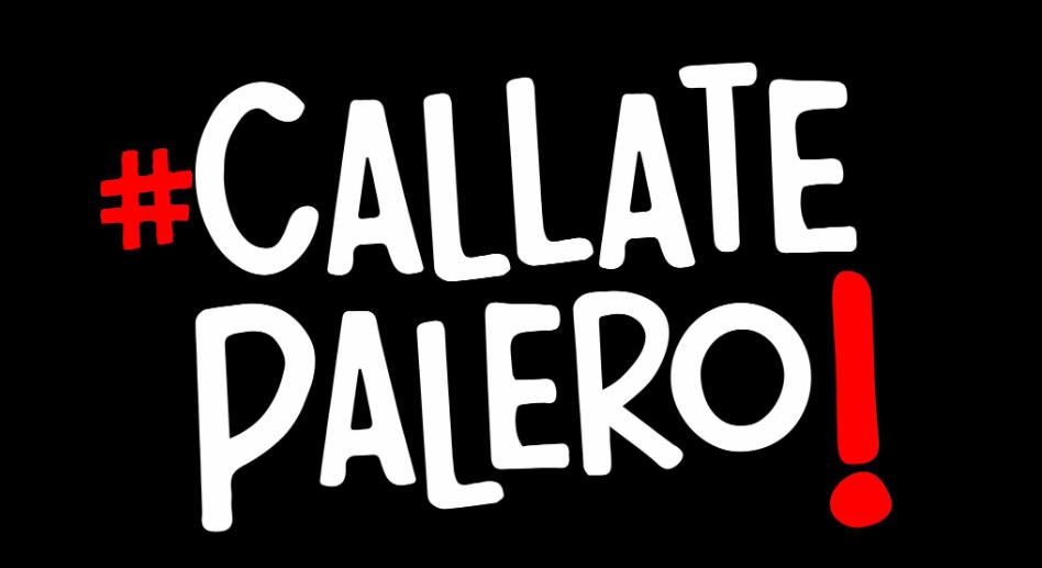 Cállate palero! El hashtag