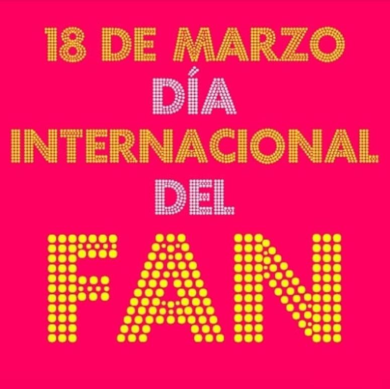 2023-03-18 Día Internacional del Fan