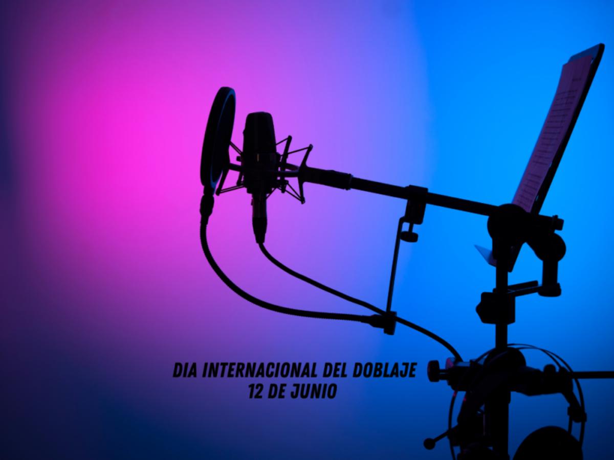 Día Internacional del Doblaje 12 de Junio