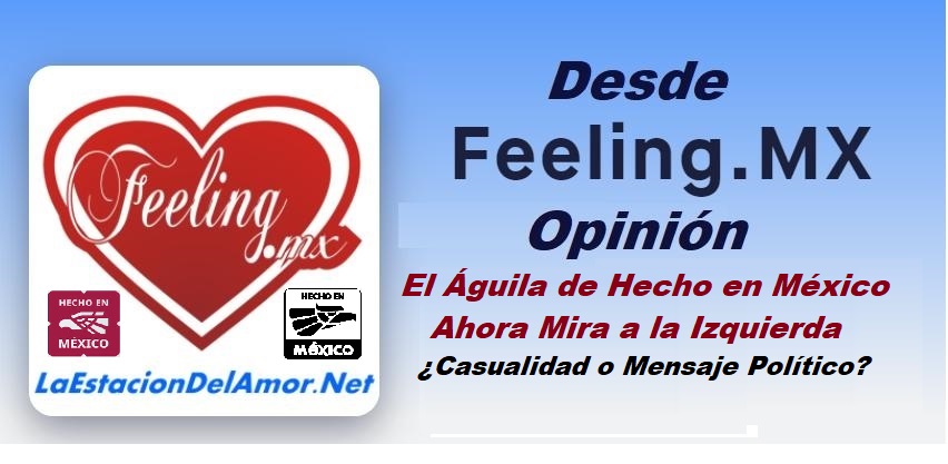 El Aguila de Hecho en México - desde-feelingmx-opinion